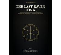 The Last Raven King (The King Beneath the Ice)