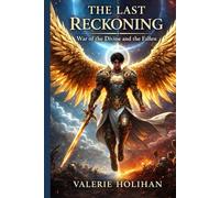 The Last Reckoning: War of The Divine and The Fallen
