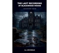 The Last Recording at Blackwood House (1)