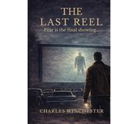 The Last Reel: Fear is the final showing