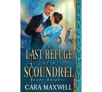 The Last Refuge of a Scoundrel (Lady Knights)