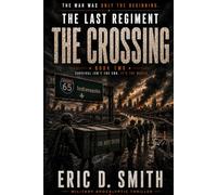 The Last Regiment: The Crossing: 2