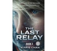 The Last Relay Book 2 (The Stellar Vigil)