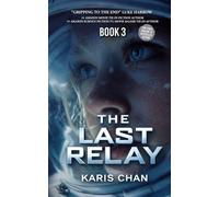 The Last Relay Book 3 (The Stellar Vigil)