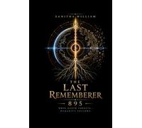 The Last Rememberer: 895 (The Last Rememberer Series)