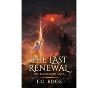 The Last Renewal: 8 (The Bladeborn Saga)