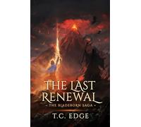 The Last Renewal: 8 (The Bladeborn Saga)