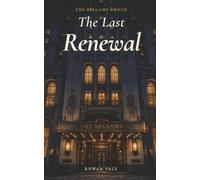 The Last Renewal: A Marriage of Convenience Romance (The Bellamy Group)