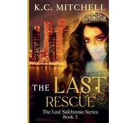 The Last Rescue: 3 (The Last Safehouse)