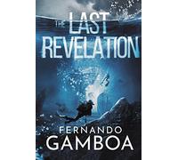 The Last Revelation: 3 (Ulysses Vidal Adventures Series Vol.3)