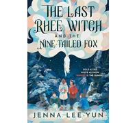 The Last Rhee Witch and the Nine-Tailed Fox