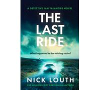 The Last Ride – A Tense and Atmospheric Crime Thriller – Detective Jan Talantire #2