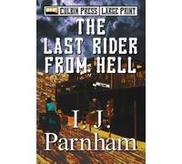 The Last Rider from Hell: Large Print (Cassidy Yates Large Print)