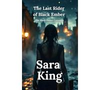 The Last Rider of Black Ember (THE BLACK EMBER COVENANT)