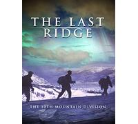 The Last Ridge: The 10th Mountain Division