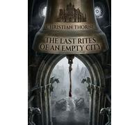 The Last Rites of an Empty City