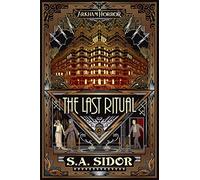 The Last Ritual: An Arkham Horror Novel