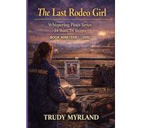 The Last Rodeo Girl: BOOK NINETEEN - (2018) (Whispering Pines)