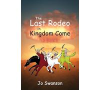 The Last Rodeo in Kingdom Come