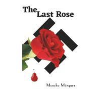 THE LAST ROSE