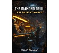 The Last Round at Moira's: Last Round at Moira’s (The Diamond Drill)