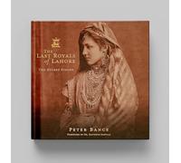The Last Royals of Lahore: The Duleep Singhs