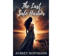 The Last Safe Harbor
