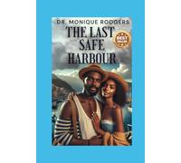 The Last Safe Harbour