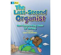 The Last-Second Organist: More Easy-To-Play Music for Worship