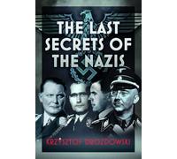The Last Secrets of the Nazis
