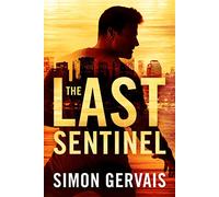 The Last Sentinel: 2 (Clayton White)