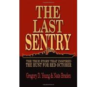 The Last Sentry: Valery Sablin and the True Hunt for Red October