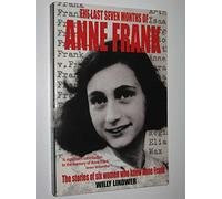 The Last Seven Months of Anne Frank