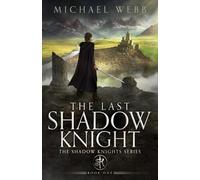 The Last Shadow Knight: 1