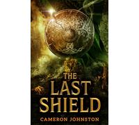 The Last Shield: (New edition)