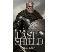 The Last Shield (Ashes of the Realm)