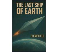 The Last Ship of Earth