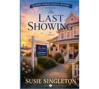 The Last Showing: A Contemporary Romance Mystery (Front Porch Coastal Mysteries)