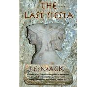 The Last Siesta: Mystery thriller set in Tuscany among Etruscan tombs where ancient and modern underworlds meet.: Volume 1 (Commander Nicholas Prinn)