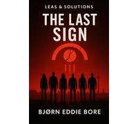 THE LAST SIGN (LEAS & SOLUTIONS)