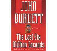 The Last Six Million Seconds: A Thriller