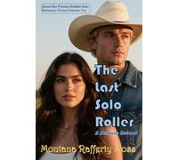 The Last Solo Roller: A Demure Reboot (Down the Prairie Rabbit Hole Romance Series)