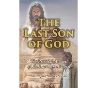 The Last Son of God: The Personal Account of the Last Bene Elohim
