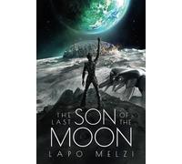 The Last Son of the Moon