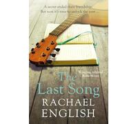 The Last Song : A captivating, emotional page-turner about fame, friendship and long-buried secrets