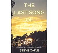 The Last Song of the Lark: Memoirs of a Rural Pest Controller