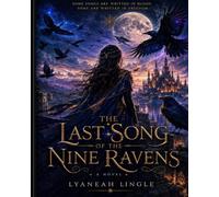 THE LAST SONG OF THE NINE RAVENS