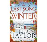 The Last Song of Winter: The enchanting new book from the Sunday Times bestseller, perfect for Christmas 2024