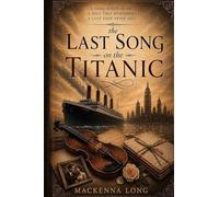 The Last Song on the Titanic