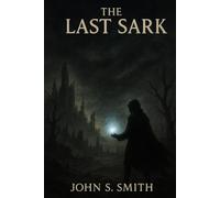 The Last Spark